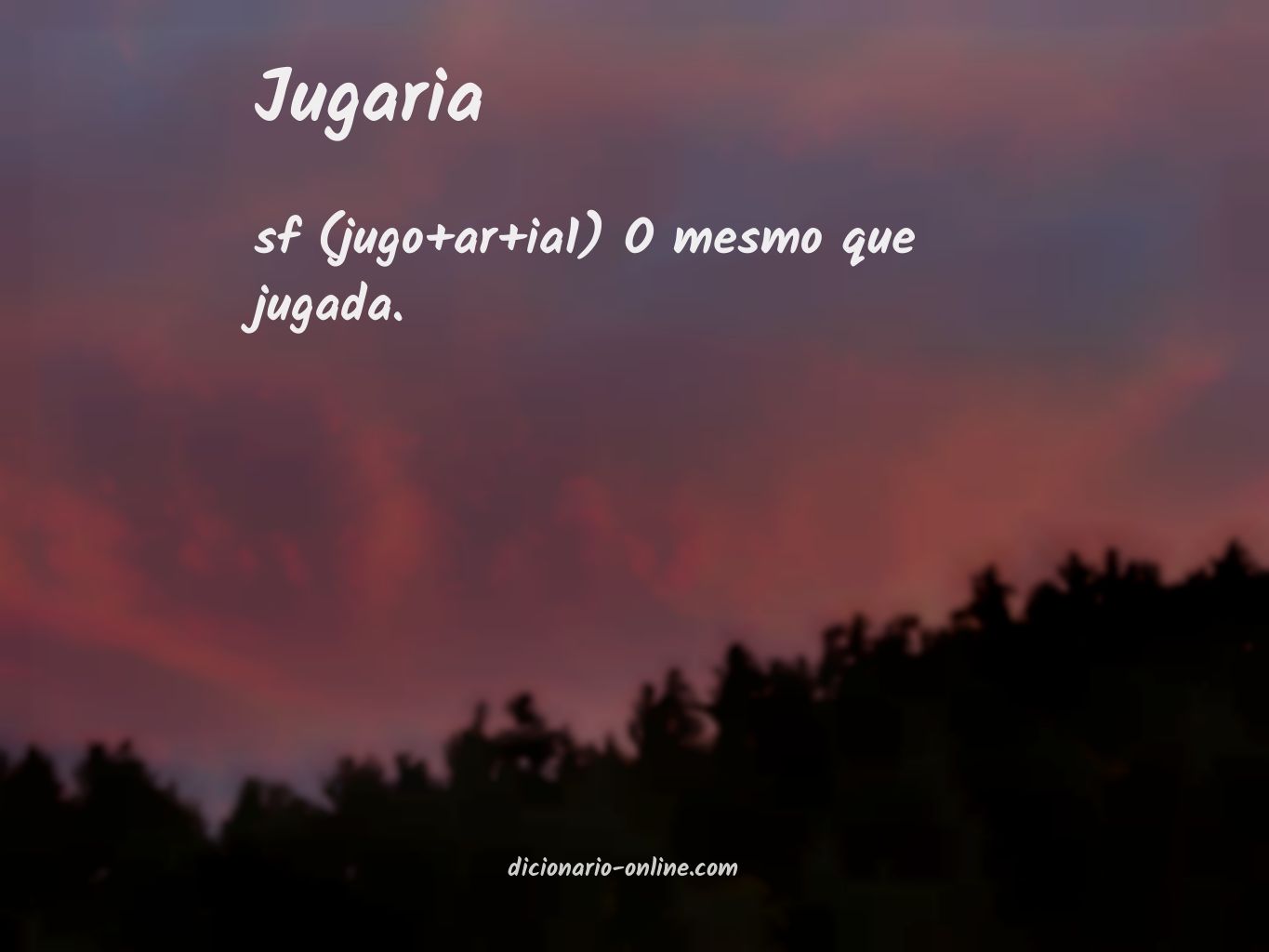 Significado de jugaria