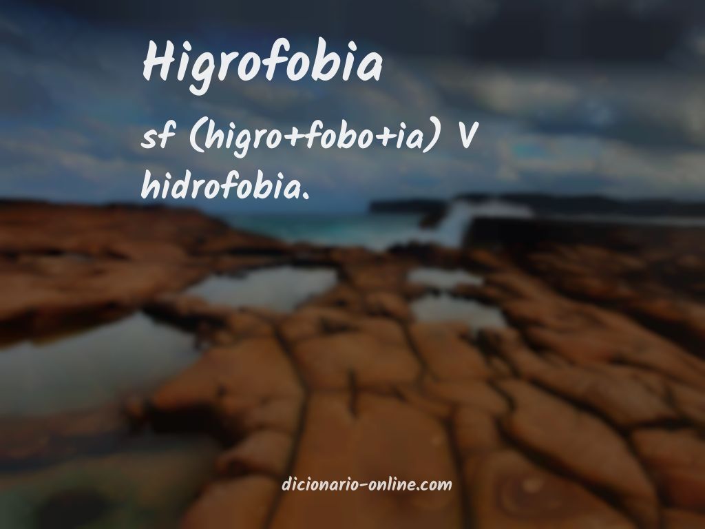 Significado de higrofobia
