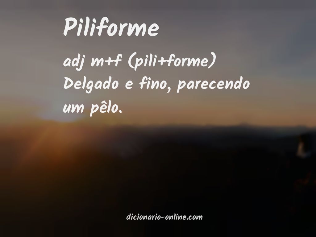 Significado de piliforme