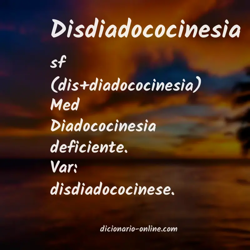 Significado de disdiadococinesia