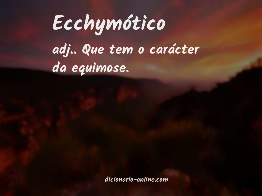 Significado de ecchymótico