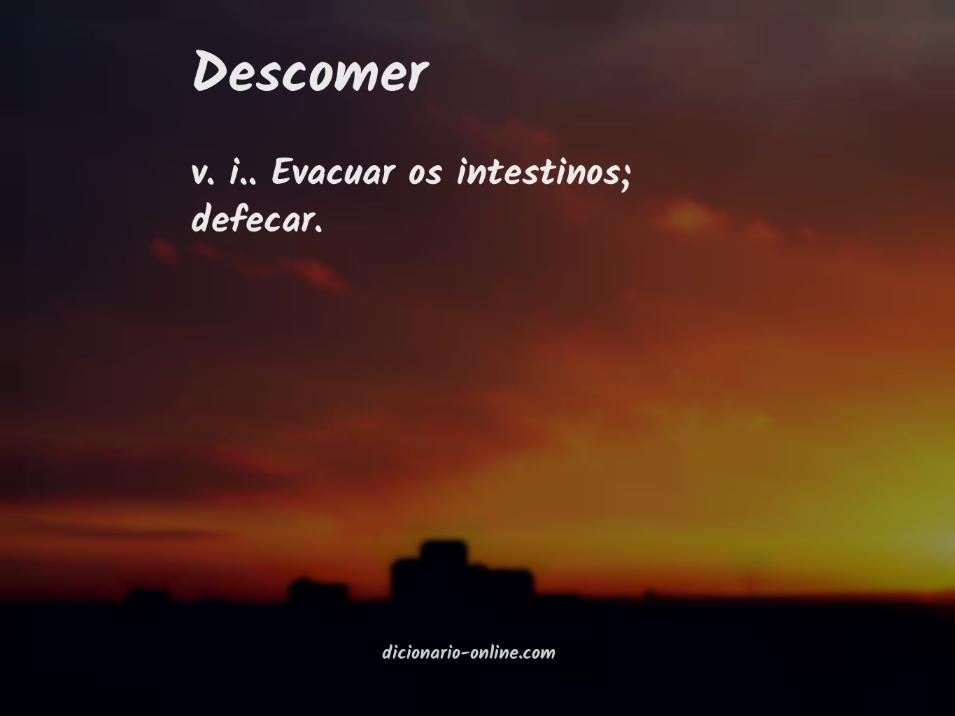 Significado de descomer