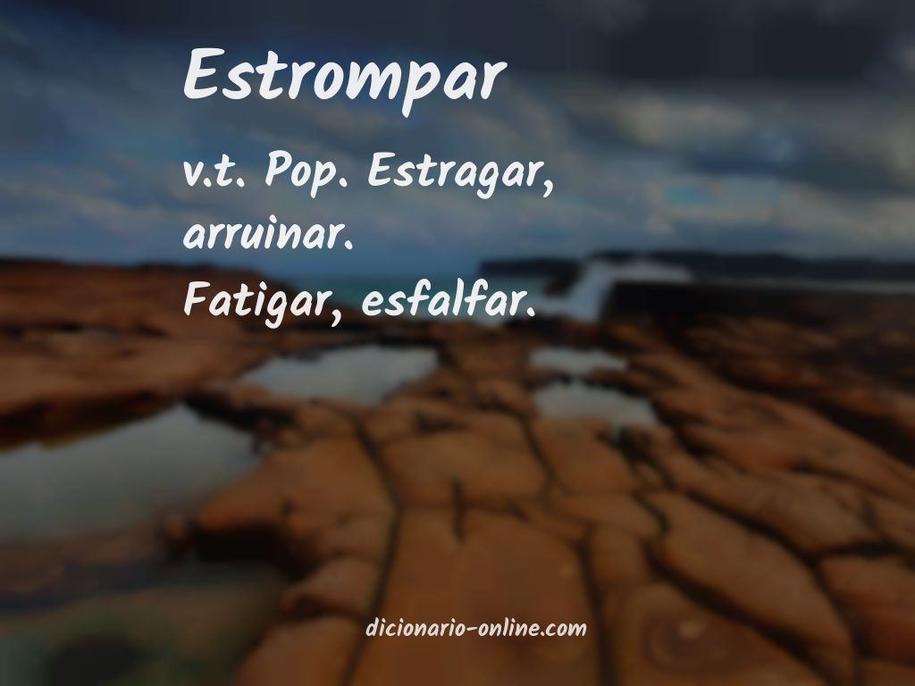 Significado de estrompar