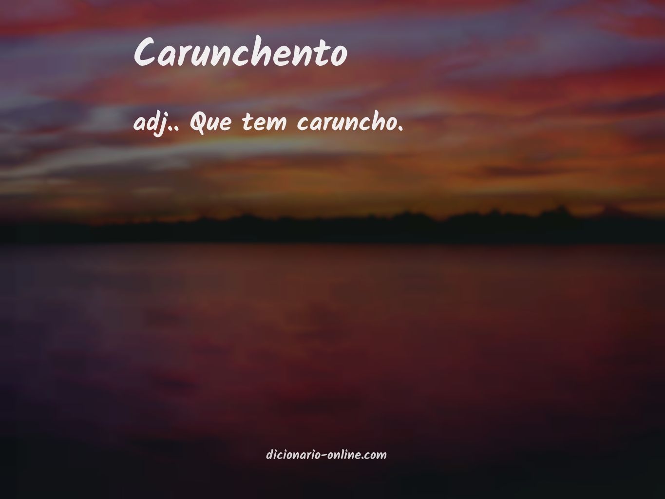 Significado de carunchento