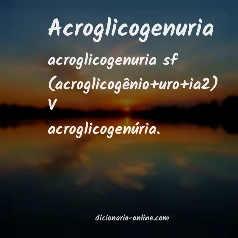 Significado de acroglicogenuria