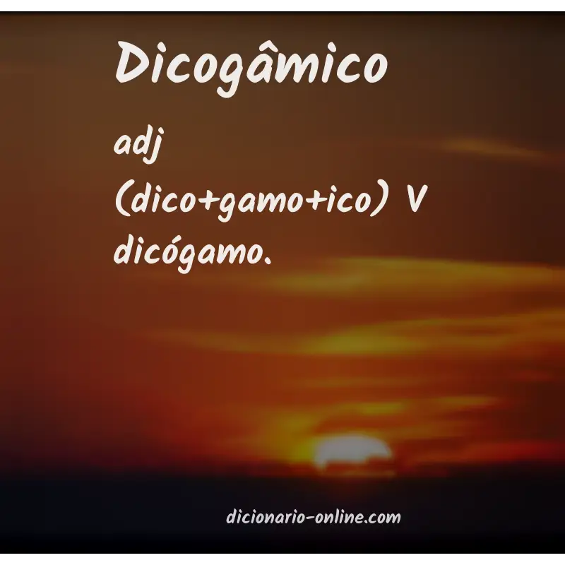 Significado de dicogâmico