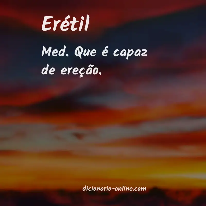 Significado de erétil