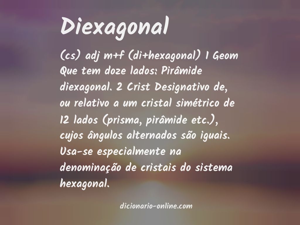 Significado de diexagonal