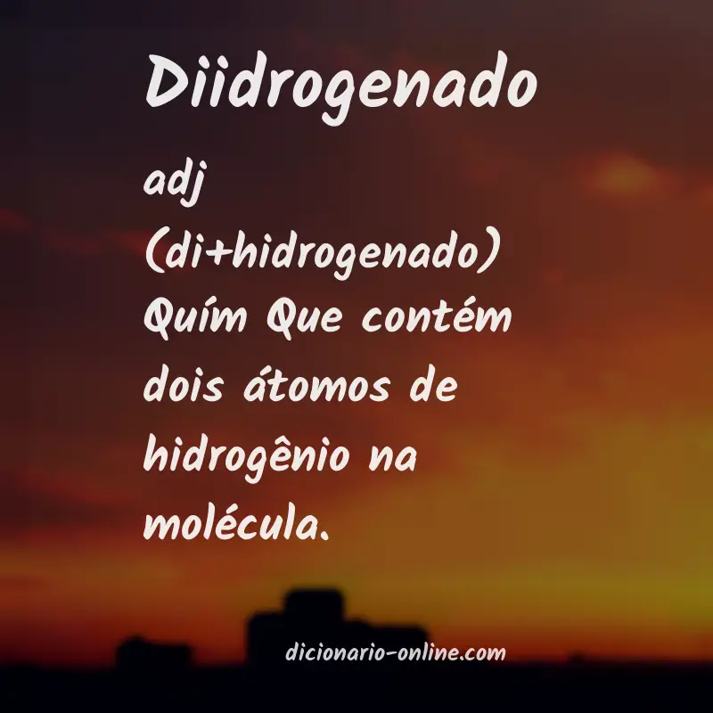 Significado de diidrogenado