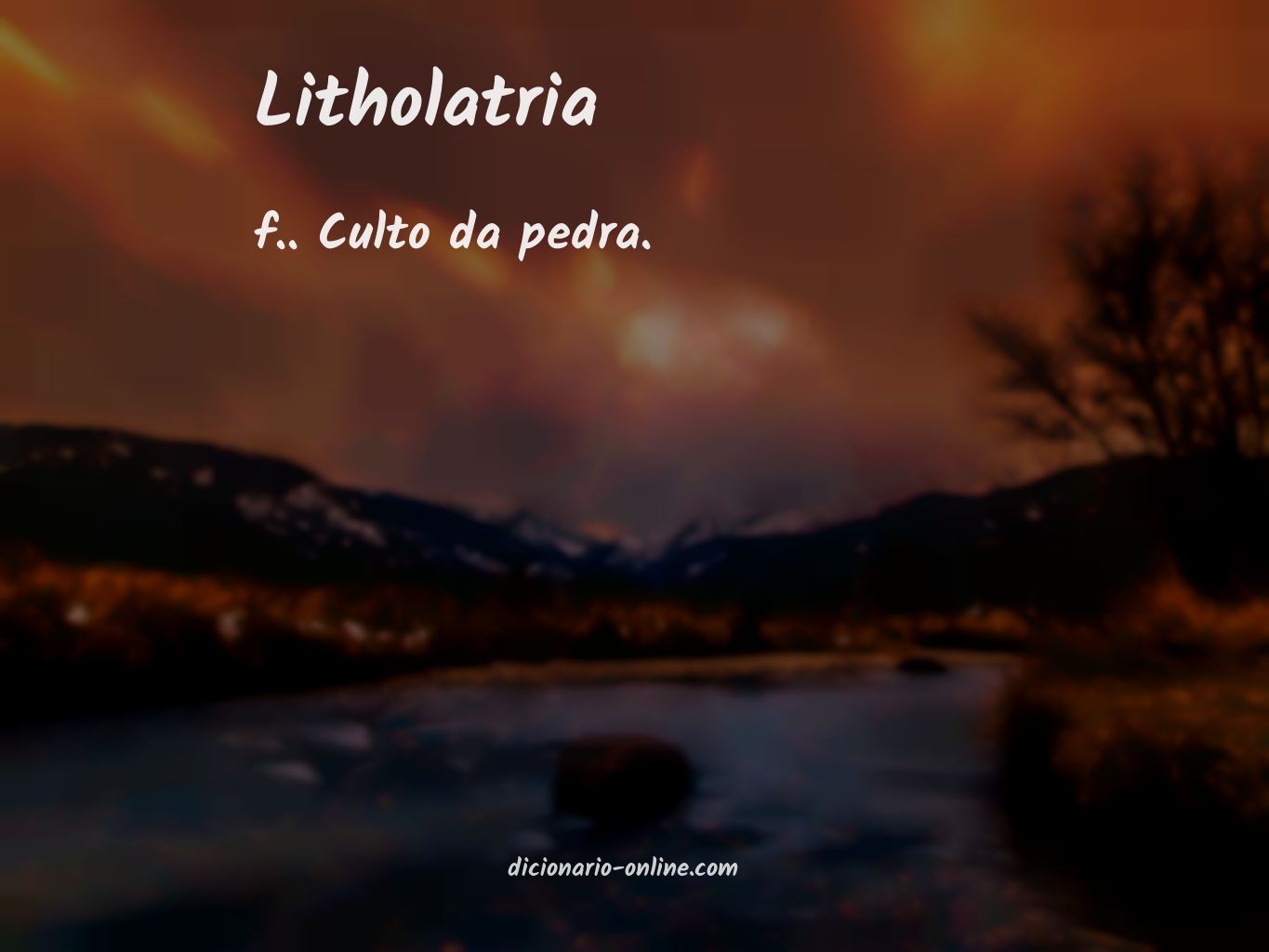 Significado de litholatria