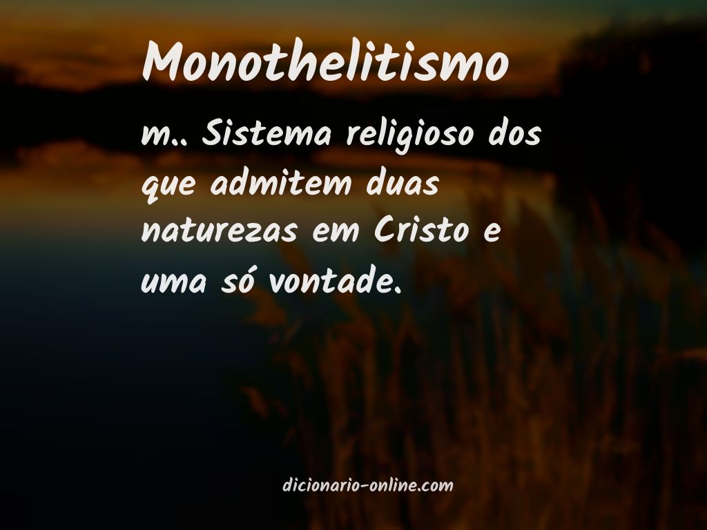 Significado de monothelitismo