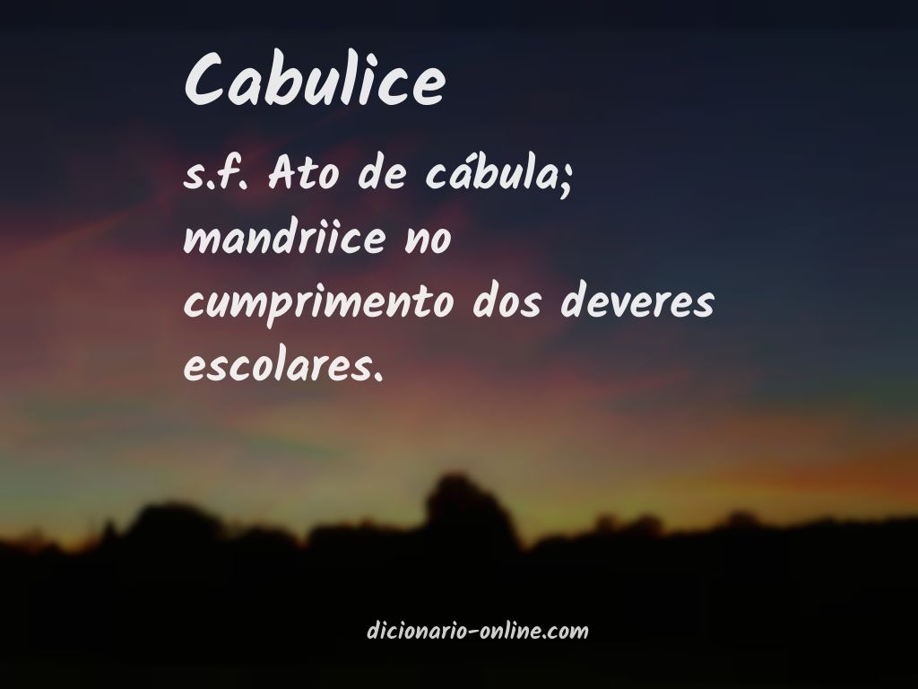 Significado de cabulice