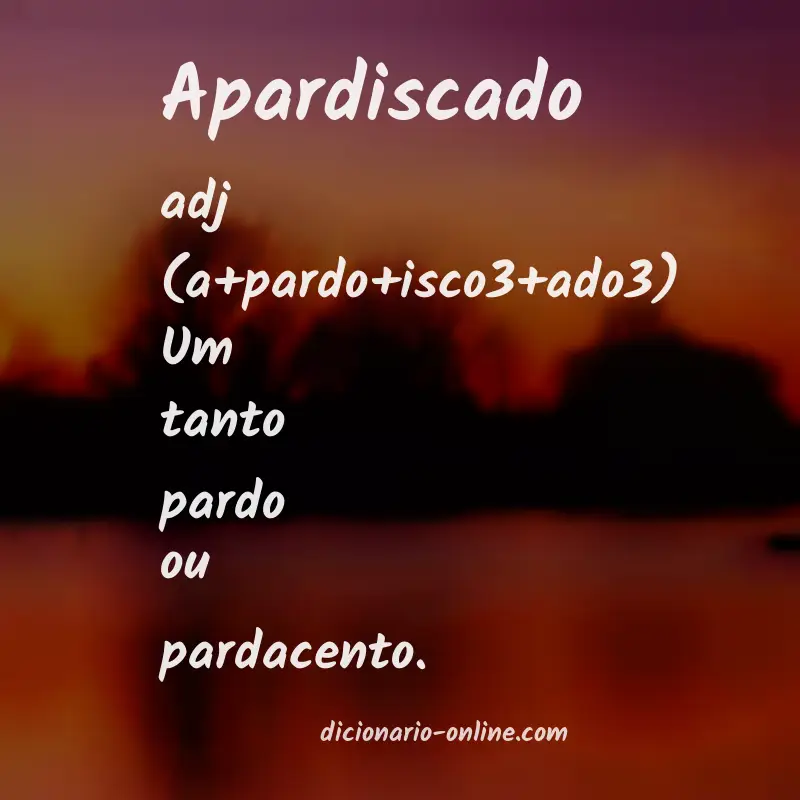 Significado de apardiscado