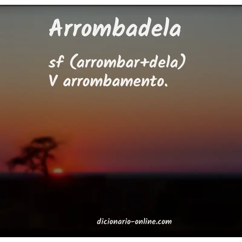 Significado de arrombadela