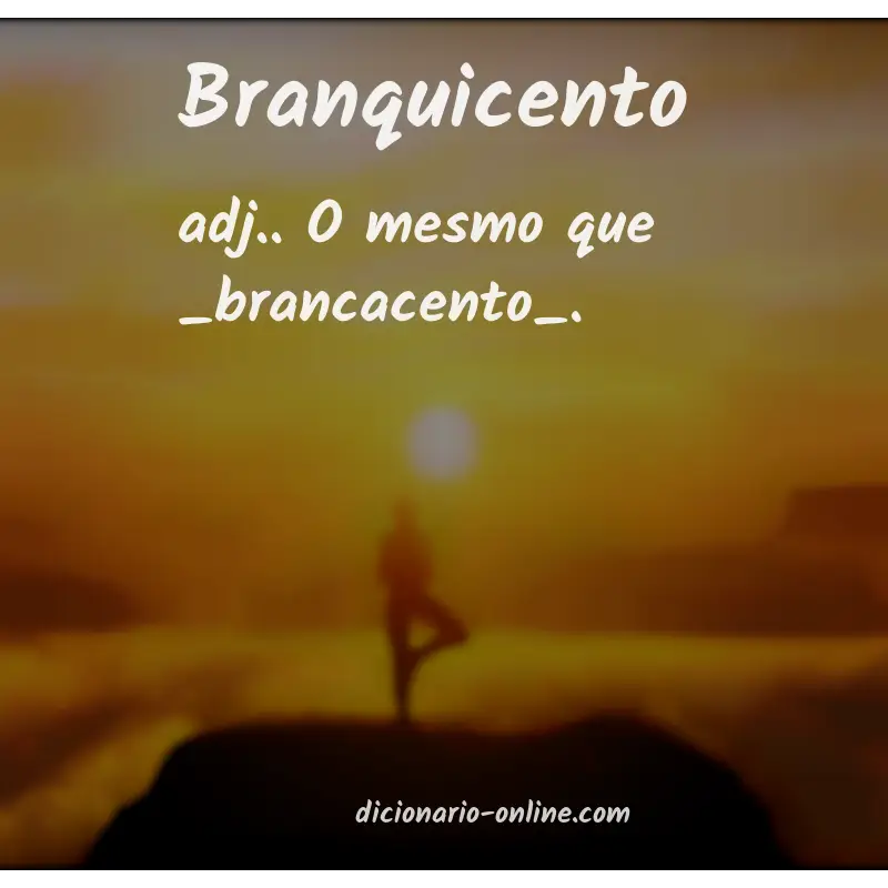 Significado de branquicento