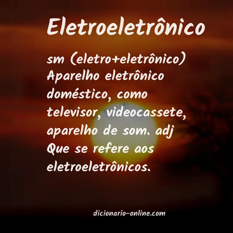 Significado de eletroeletrônico