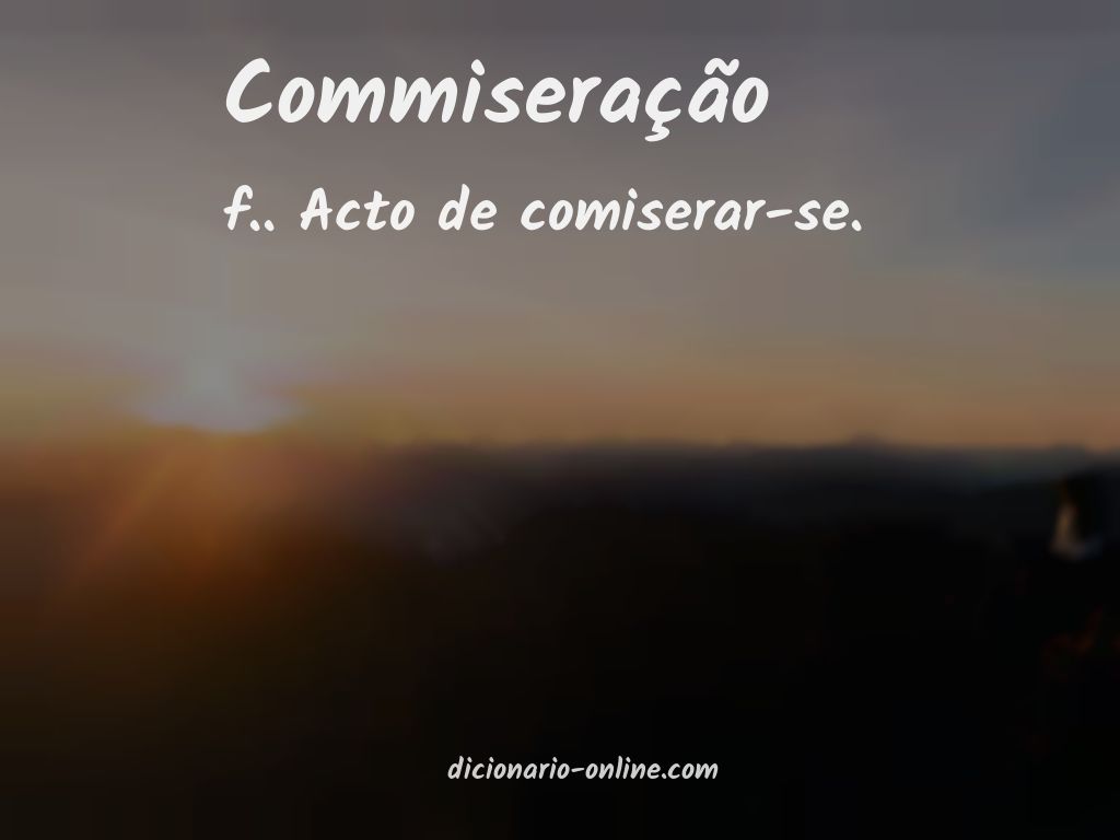 Significado de commiseração