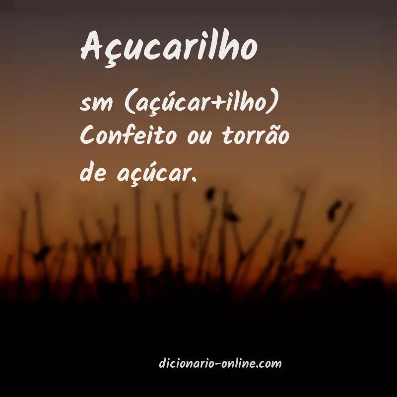 Significado de açucarilho