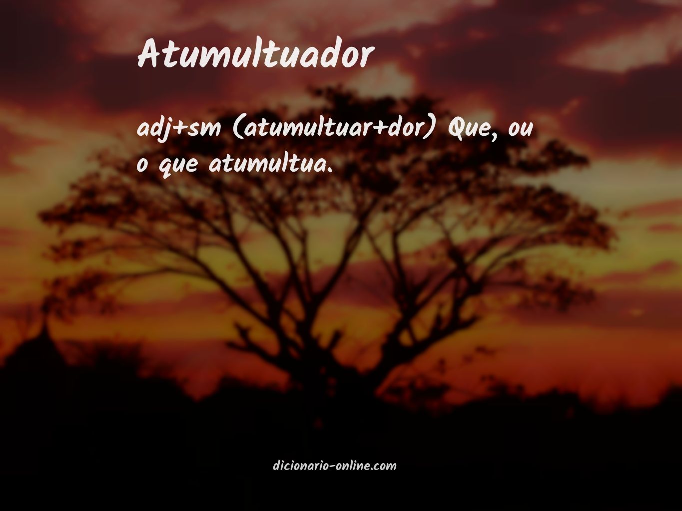 Significado de atumultuador