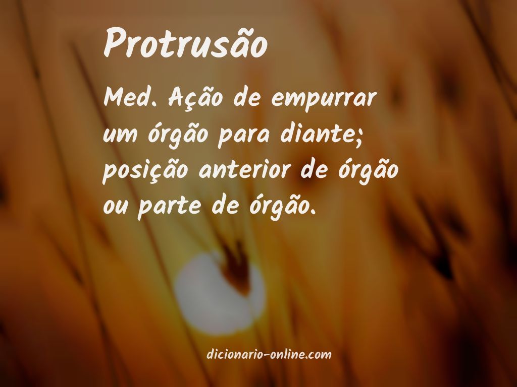 Significado de protrusão