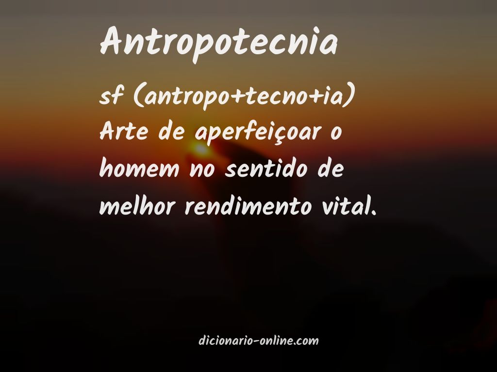 Significado de antropotecnia