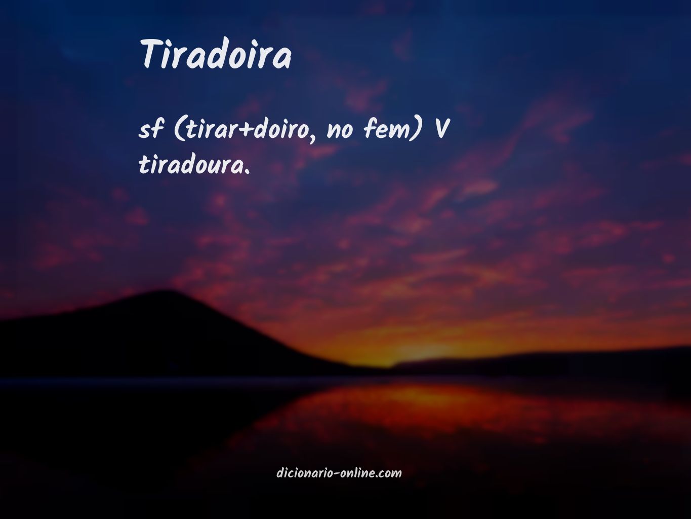 Significado de tiradoira