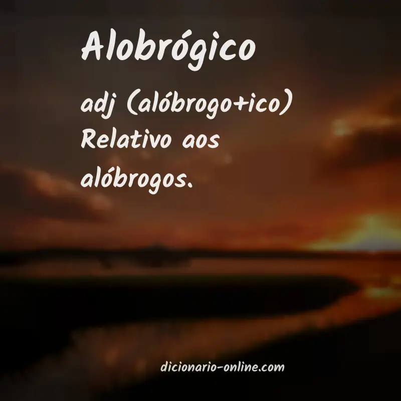Significado de alobrógico