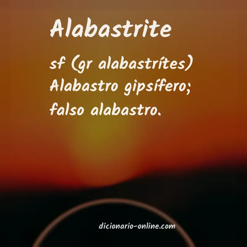 Significado de alabastrite