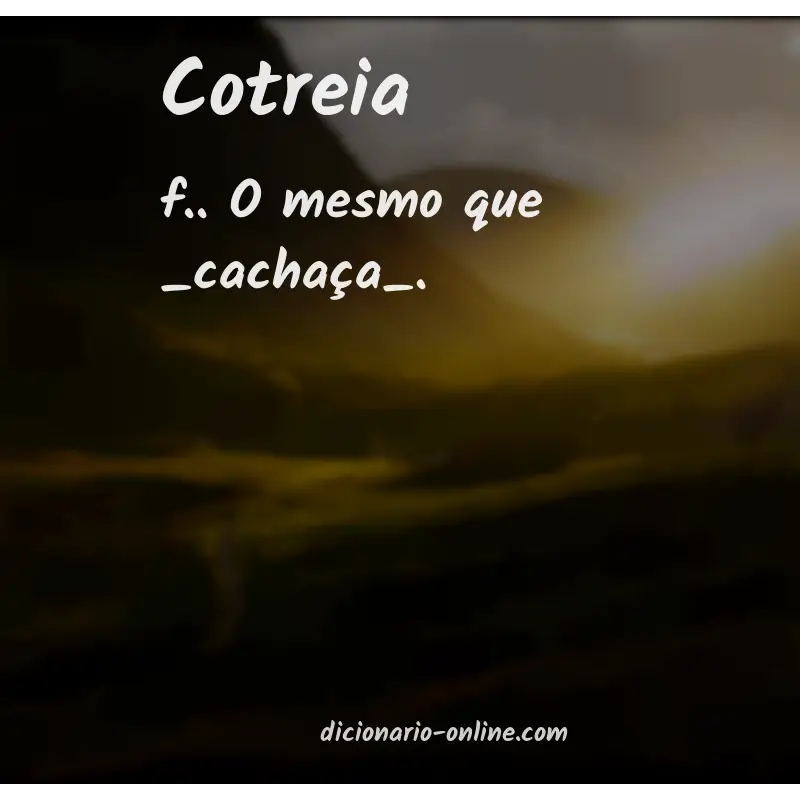 Significado de cotreia