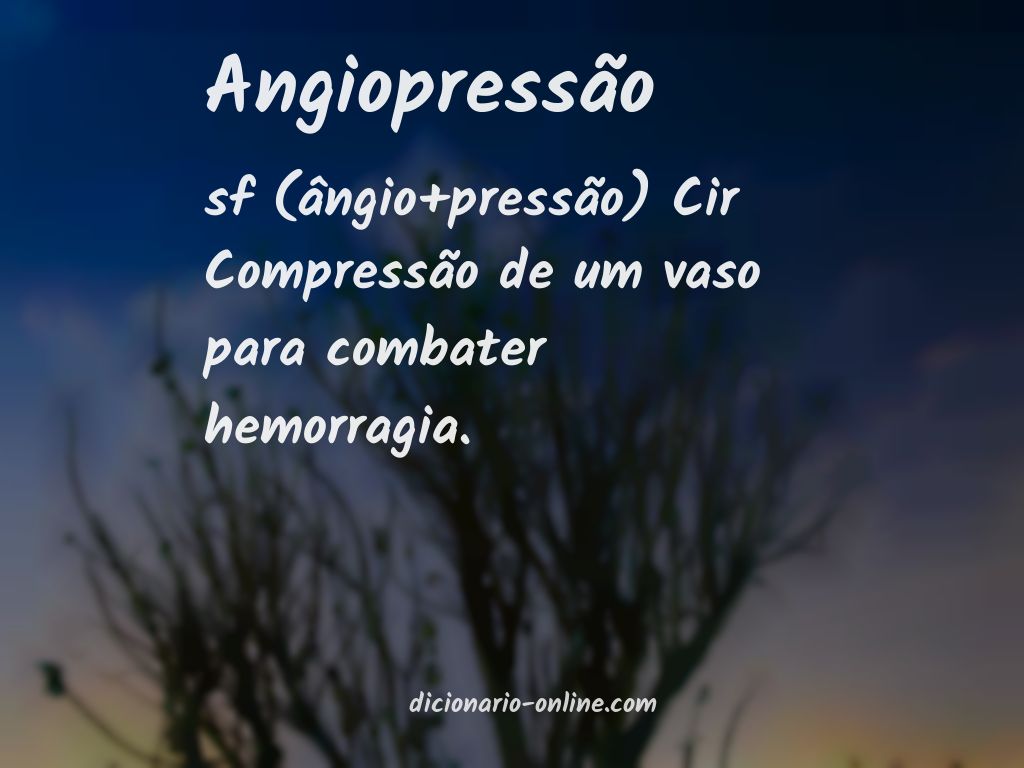 Significado de angiopressão