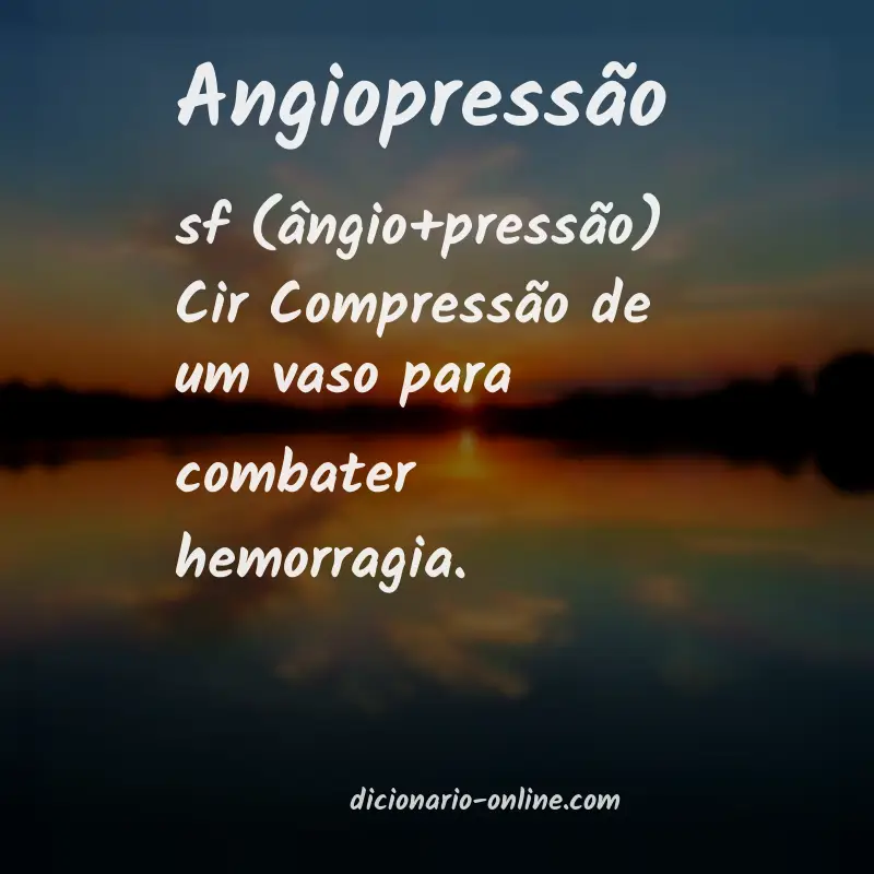 Significado de angiopressão