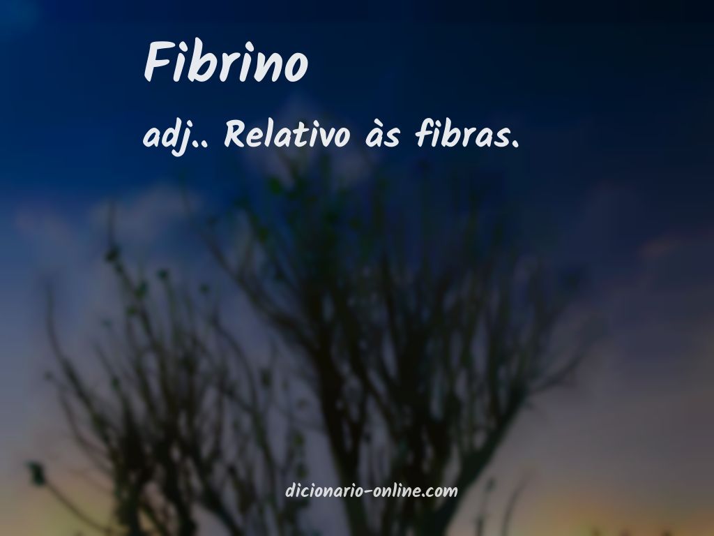 Significado de fibrino