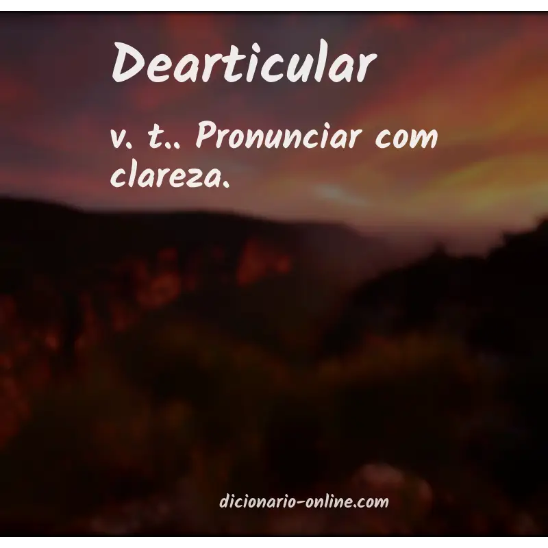 Significado de dearticular
