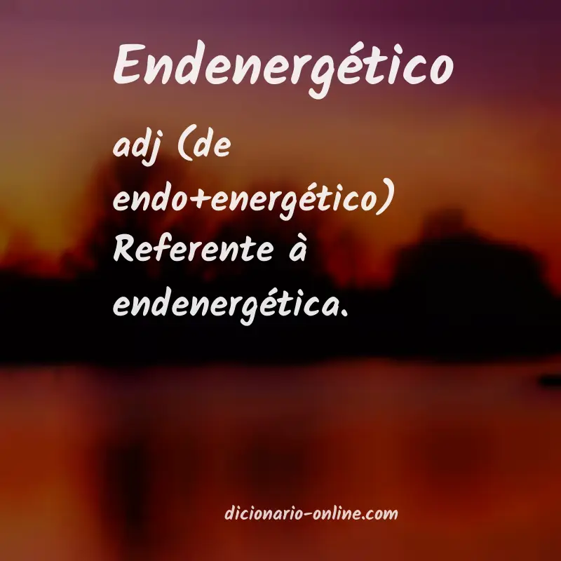 Significado de endenergético