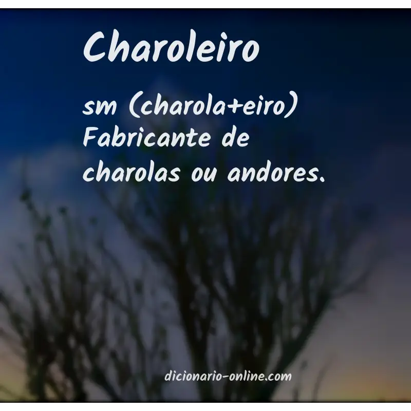 Significado de charoleiro
