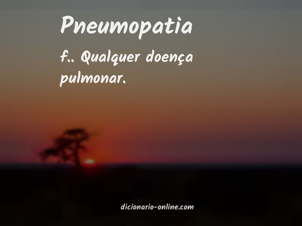 Significado de pneumopatia