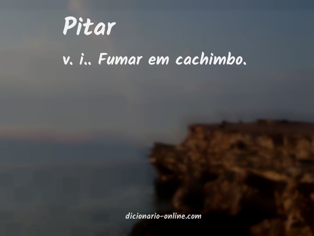 Significado de pitar