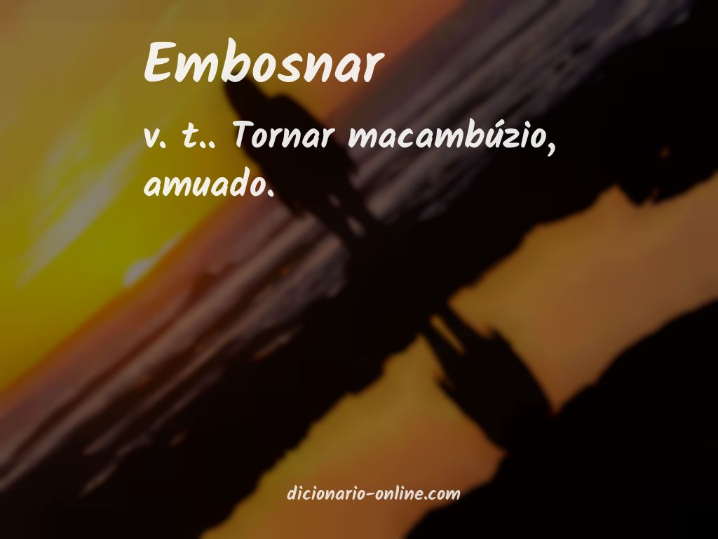 Significado de embosnar