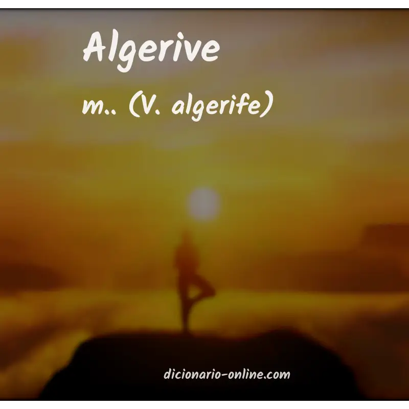 Significado de algerive