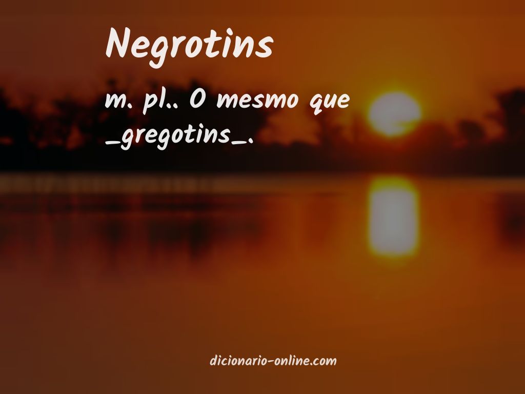 Significado de negrotins