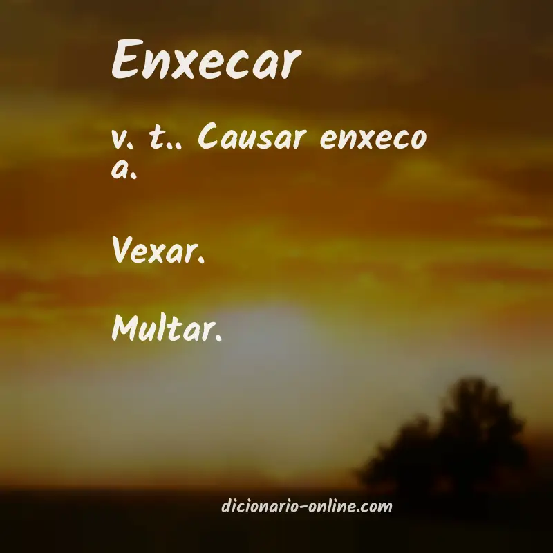Significado de enxecar