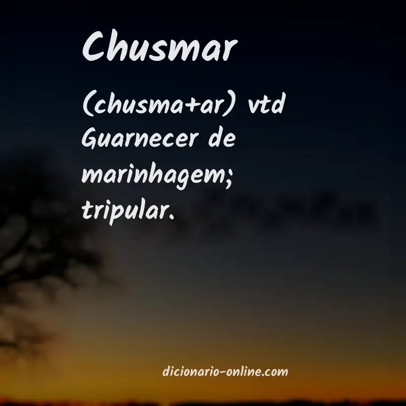 Significado de chusmar