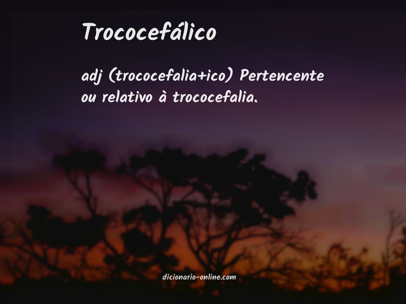 Significado de trococefálico