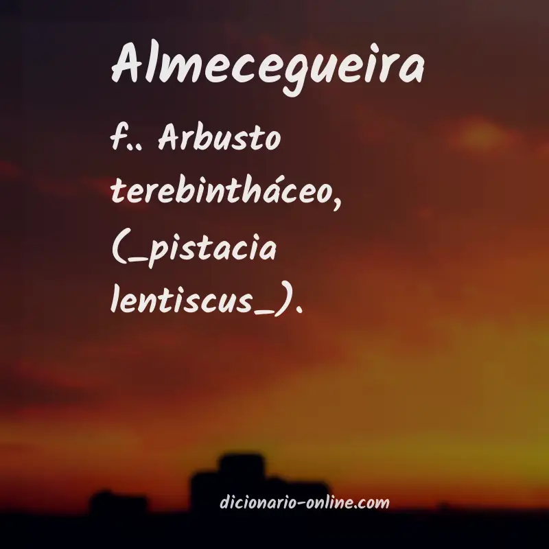 Significado de almecegueira