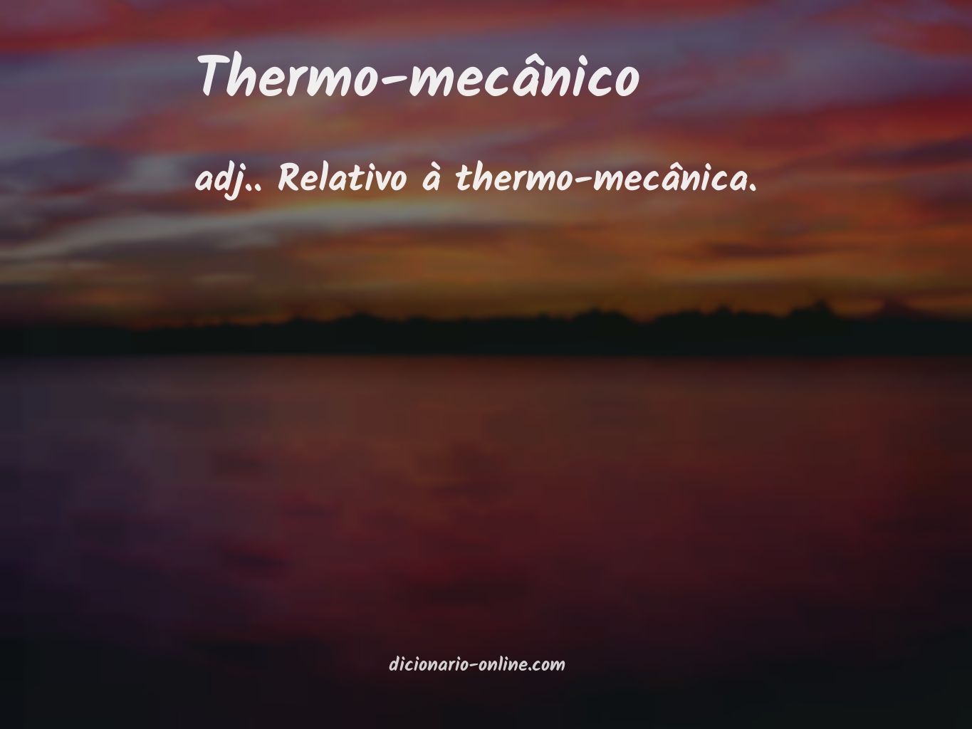 Significado de thermo-mecânico