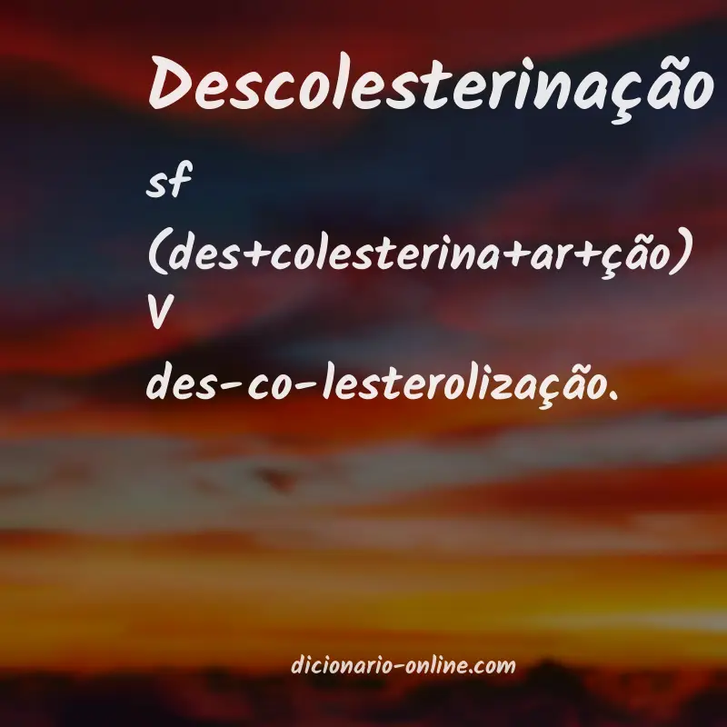 Significado de descolesterinação