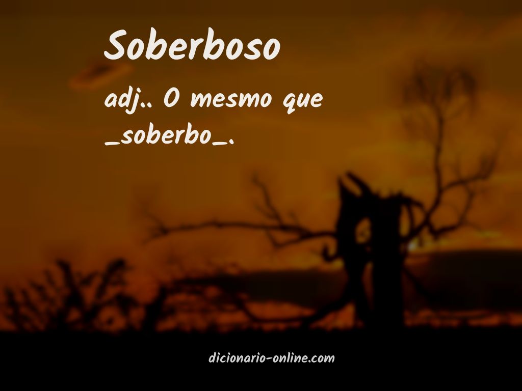 Significado de soberboso