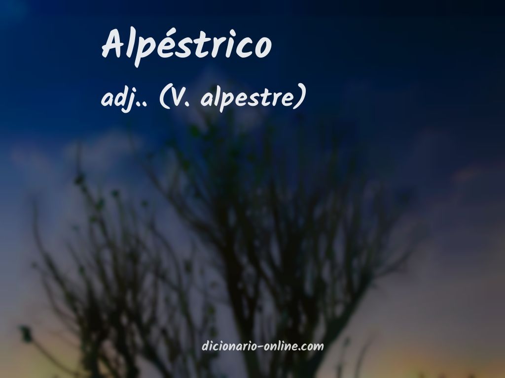 Significado de alpéstrico