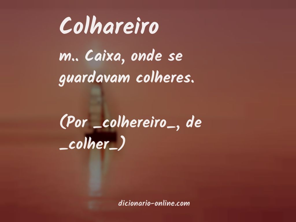 Significado de colhareiro