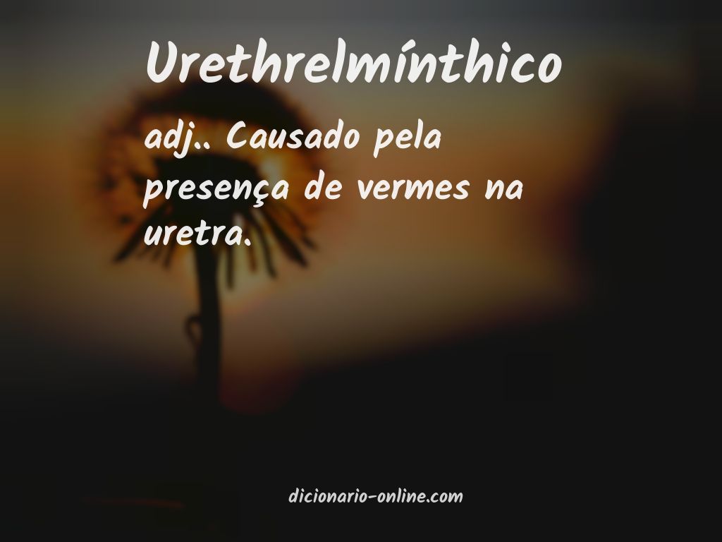 Significado de urethrelmínthico